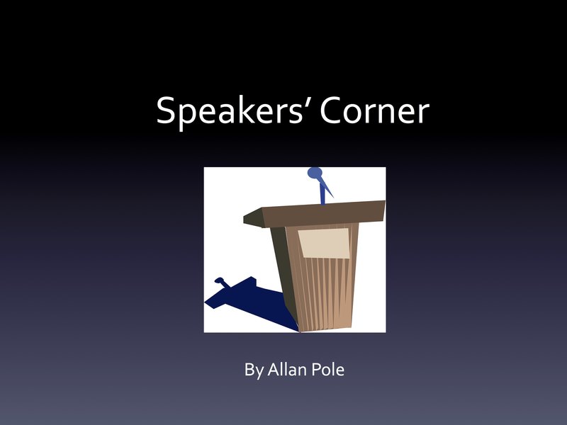 Speakers' Corner Speakers' Corner Stand Alone Message Project 412